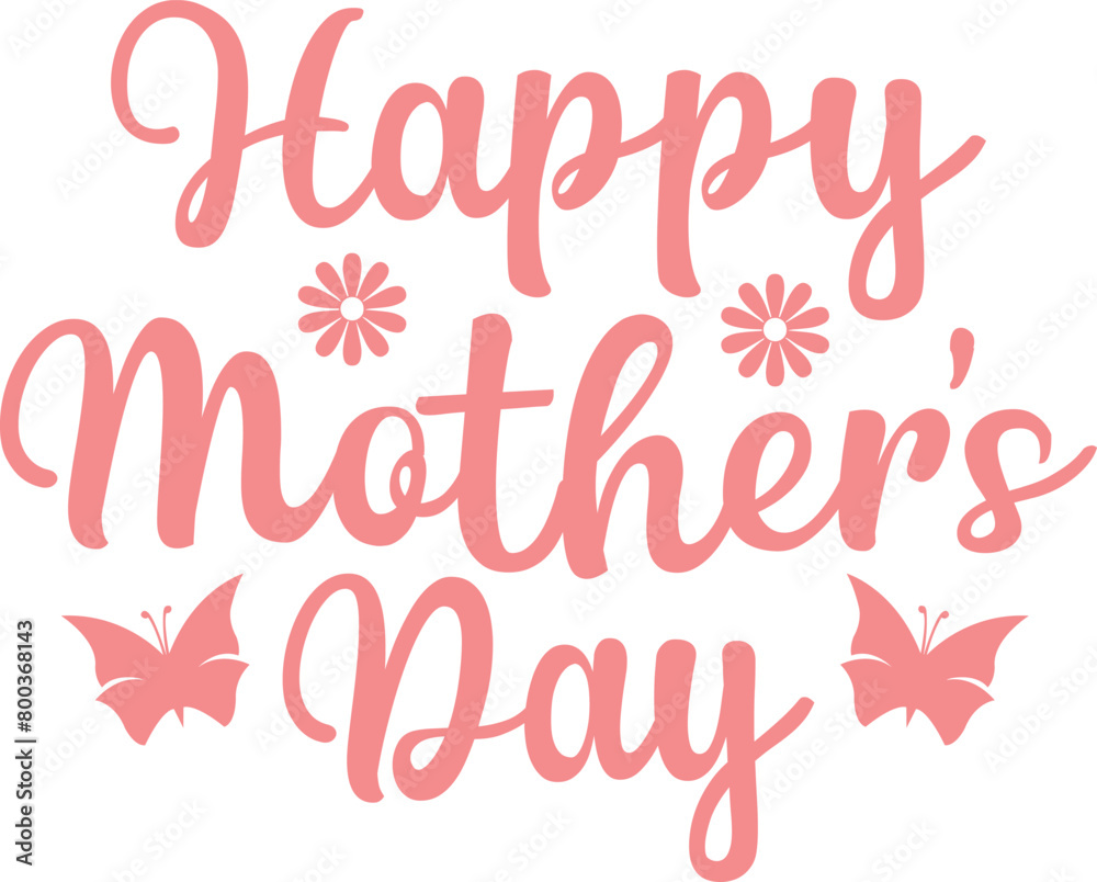 Mother’s Day typography clip art design on plain white transparent isolated background for sign, card, shirt, hoodie, sweatshirt, apparel, tag, mug, icon, poster or badge