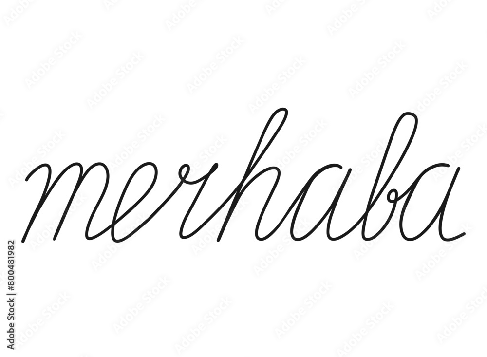 Merhaba write calligraphy word, continuous line drawing. Greeting, hello on Turkish language. Vector illustration