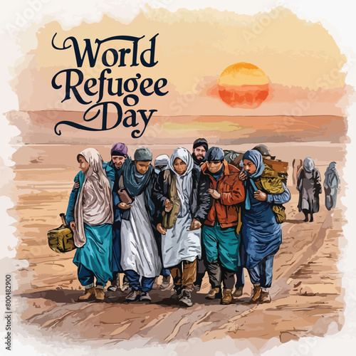 Vibrant Watercolor poster and banner design illustration of World Refugee Day with Muslim people walking to seek home.