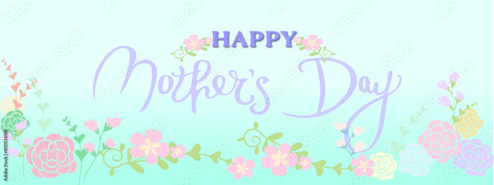 Happy Mother's Day calligraphy handlettering with floral flower ornament decorations on aquamarine blue gradient for gift card, banners, wallpaper, product design. Happy Mother's Day calligraphy handlettering with floral flower ornament decorations on aquamarine blue gradient for gift card, banners, wallpaper, product design.