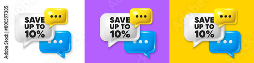 Chat speech bubble 3d icons. Save up to 10 percent. Discount Sale offer price sign. Special offer symbol. Discount chat text box. Speech bubble banner. Offer box balloon. Vector