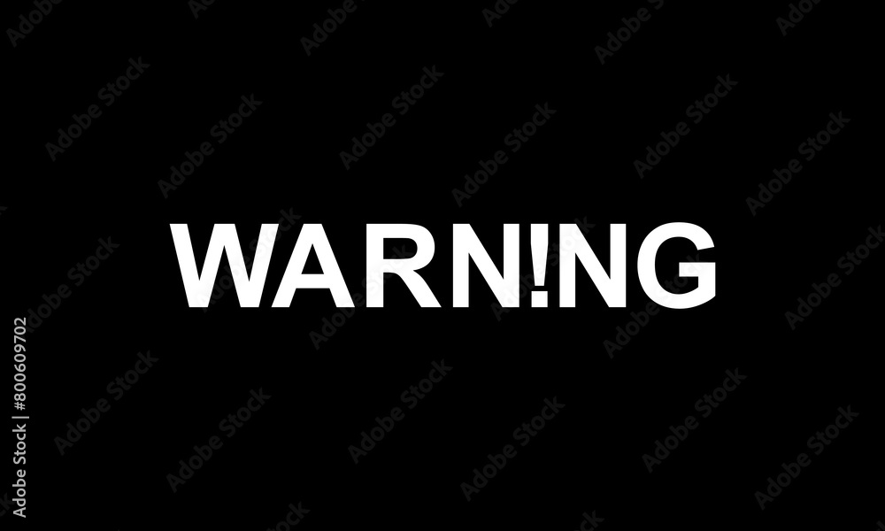 Text Illustration of the 'WARNING!' Sign, Simple and Flat Style, Eye Catching and Memorable. Can use for Banner, Sticker, Website, Apps, or Graphic Design Element. Vector Illustration