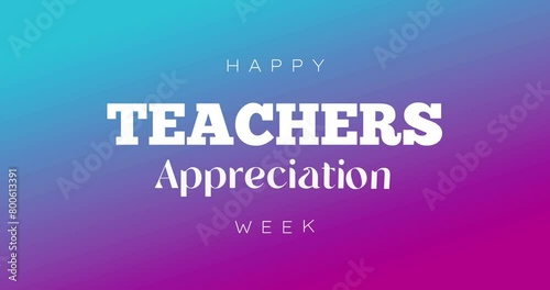 Teachers Appreciation Week Holiday Concept Video