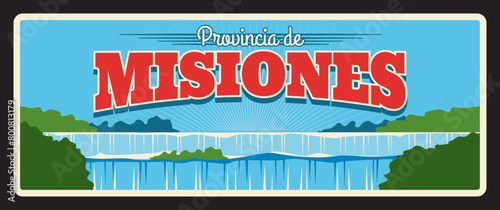 Misiones Argentine province vintage travel plate. Iguazu Falls nature landscape sign and retro sticker design. Iguacu Falls waterfalls of the Iguazu River, argentinian landmark tin plaque
