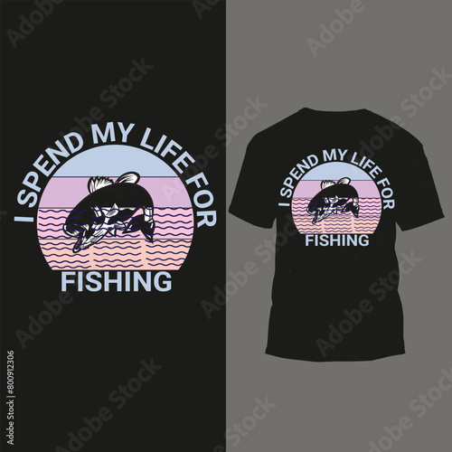 i spend my life for fishing