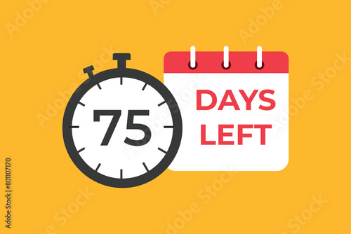 75 days to go countdown template. 75 day Countdown left days banner design. 75 Days left countdown timer
