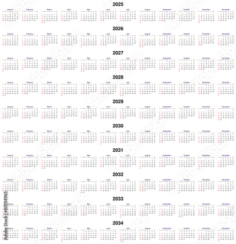 Ten year vector calendar - 2025, 2026, 2027, 2028, 2029, 2030, 2031, 2032, 2033 and 2034.