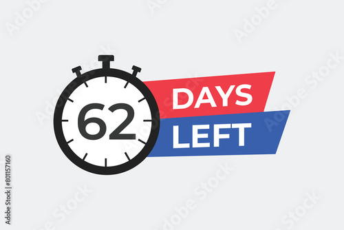 62 days to go countdown template. 62 day Countdown left days banner design. 62 Days left countdown timer