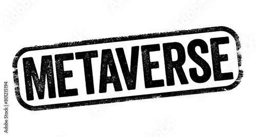 Metaverse is a hypothetical iteration of the Internet as a single, universal and immersive virtual world, text concept stamp