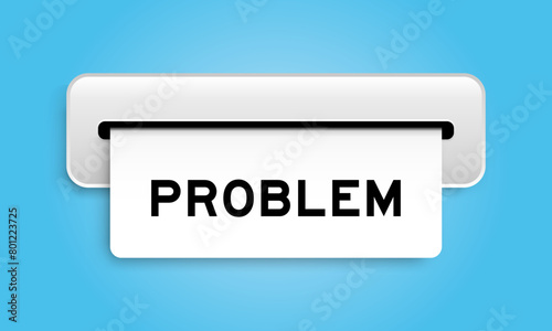 White coupon banner with word problem from machine on blue color background