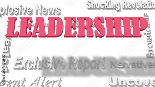 LEADERSHIP text at the center of the newspaper headline cloud. Concept of news, important event, important message. 3D animation.