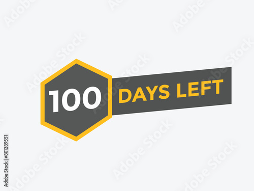 100 days to go countdown template. 100 day Countdown left days banner design. 100 Days left countdown timer
