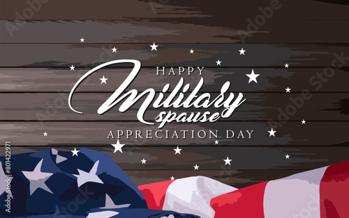 Military Spouse Appreciation Day. Holiday Concept