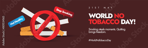 World No Tobacco Day. 31st May World No tobacco day celebration cover banner, post with banned sign on cigarettes. The theme for 2024 is Protecting children from tobacco industry interference. 
