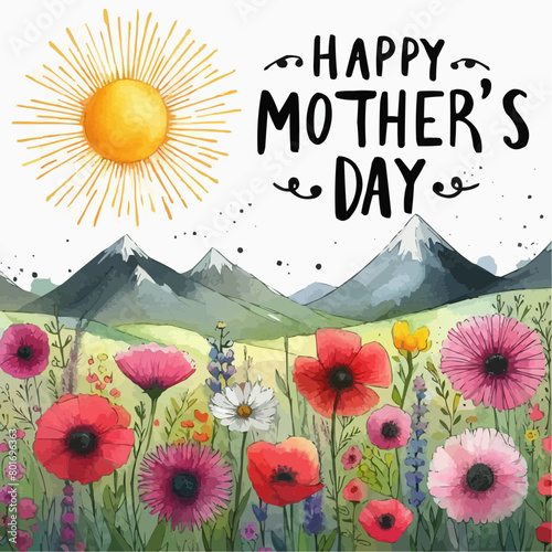 a Creative and fun mothers day card front, a beautiful field of wildflowers, mountain range behind that, sun with visible rays, watercolor and black ink outline,