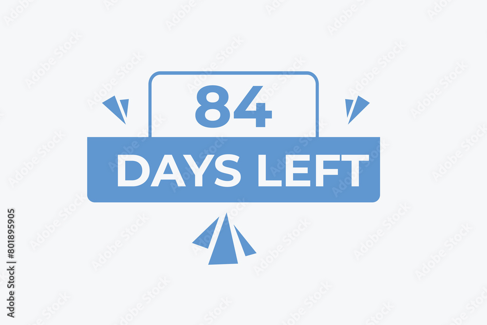 84 days to go countdown template. 84 day Countdown left days banner design. 84  Days left countdown timer