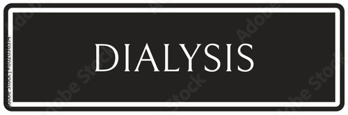 Dialysis sign