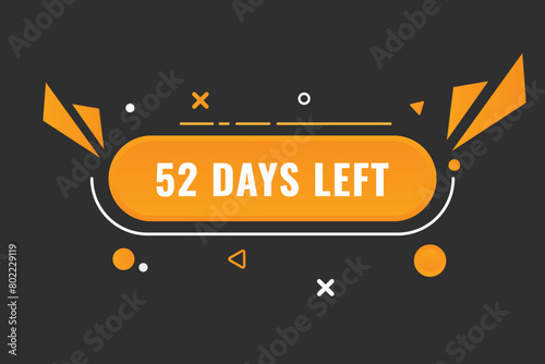 52 days to go countdown template. 52 day Countdown left days banner design. 52  Days left countdown timer 