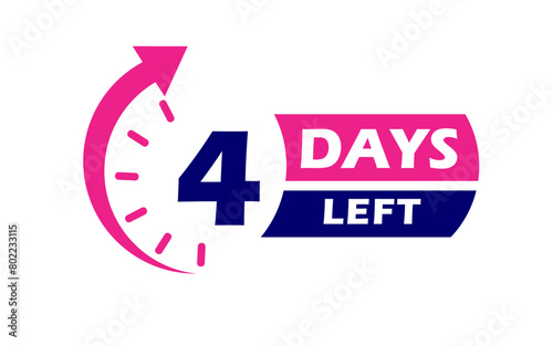 Four days left lable, Four day to go label, 4 days left lable, pink and dark blue flat with alarm clock, promotion icon. Vector stock illustration.