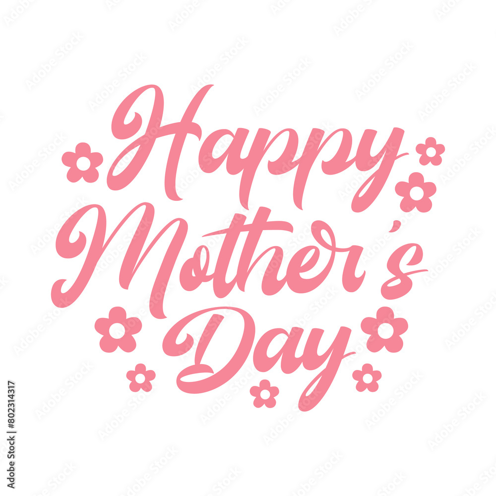 Mother’s Day typography clip art design on plain white transparent isolated background for sign, card, shirt, hoodie, sweatshirt, apparel, tag, mug, icon, poster or badge