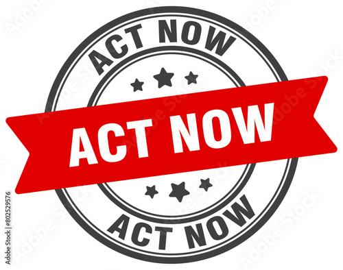 act now stamp. act now label on transparent background. round sign