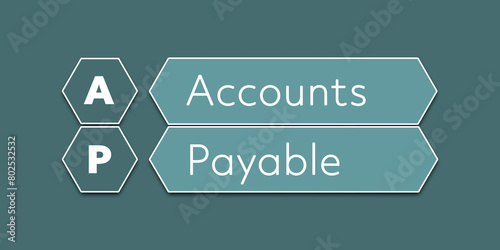 AP Accounts payable An Acronym Abbreviation of a financial term. Illustration isolated on cyan blue green background