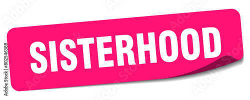 sisterhood sticker. sisterhood label