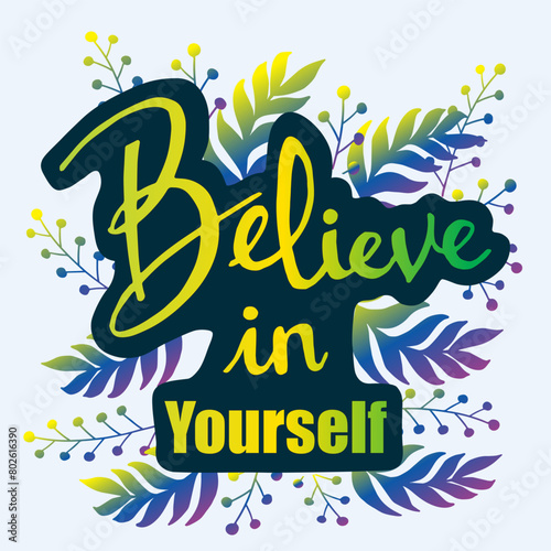 believe in yourself hand lettering motivation quotes illustration vector