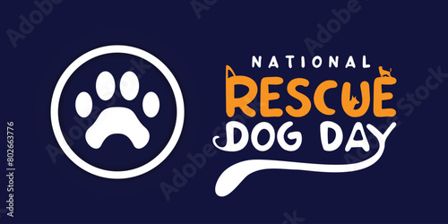 National Rescue Dog Day. Great for cards, banners, posters, social media and more. Dark blue background.
 photo