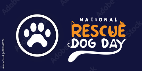 National Rescue Dog Day. Great for cards, banners, posters, social media and more. Dark blue background.
