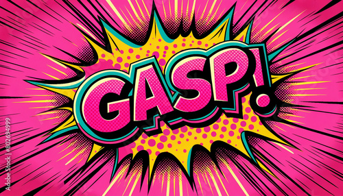 A vibrant bubble gum pink pop art comic book background with the word GASP