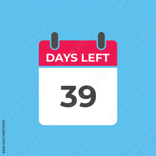39 days to go countdown template. 39 day Countdown left days banner design. 39 Days left countdown timer 