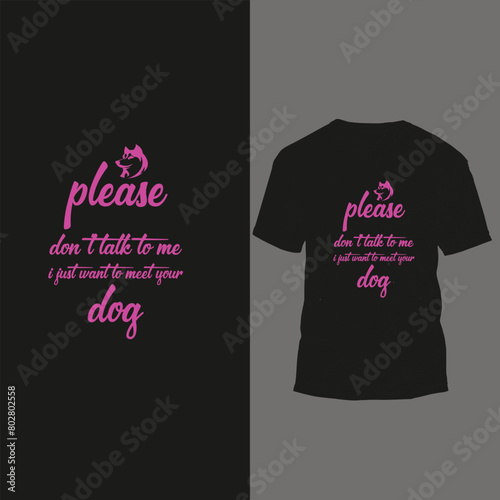 please don't talle to me i gust want to meet your dog