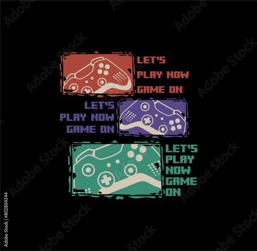 Let's Play No Game On, Typography tee shirt GAME design vector illustration.