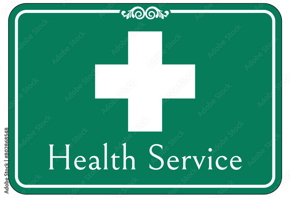 Health service sign Health service sign