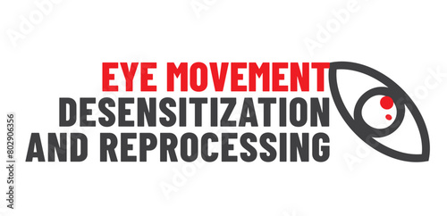 EMDR. - Eye Movement Desensitization and Reprocessing therapy 