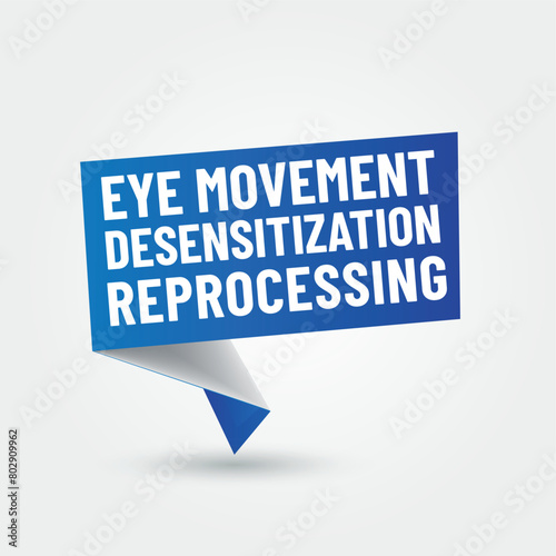EMDR. - Eye Movement Desensitization and Reprocessing therapy  © kotoyamagami