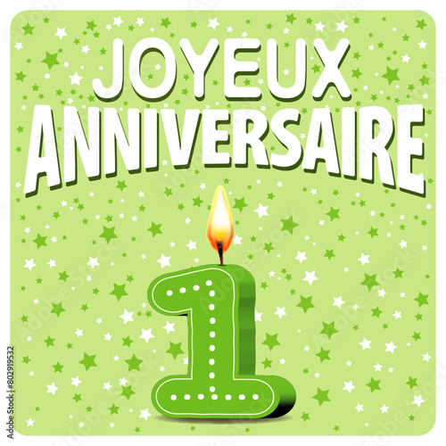 JOYEUX ANNIVERSAIRE CARTE Bougies vertes 1 an 2