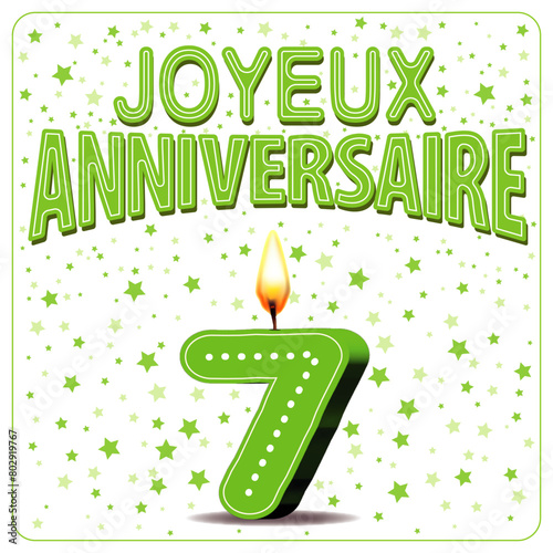 JOYEUX ANNIVERSAIRE CARTE Bougies vertes 7 ans