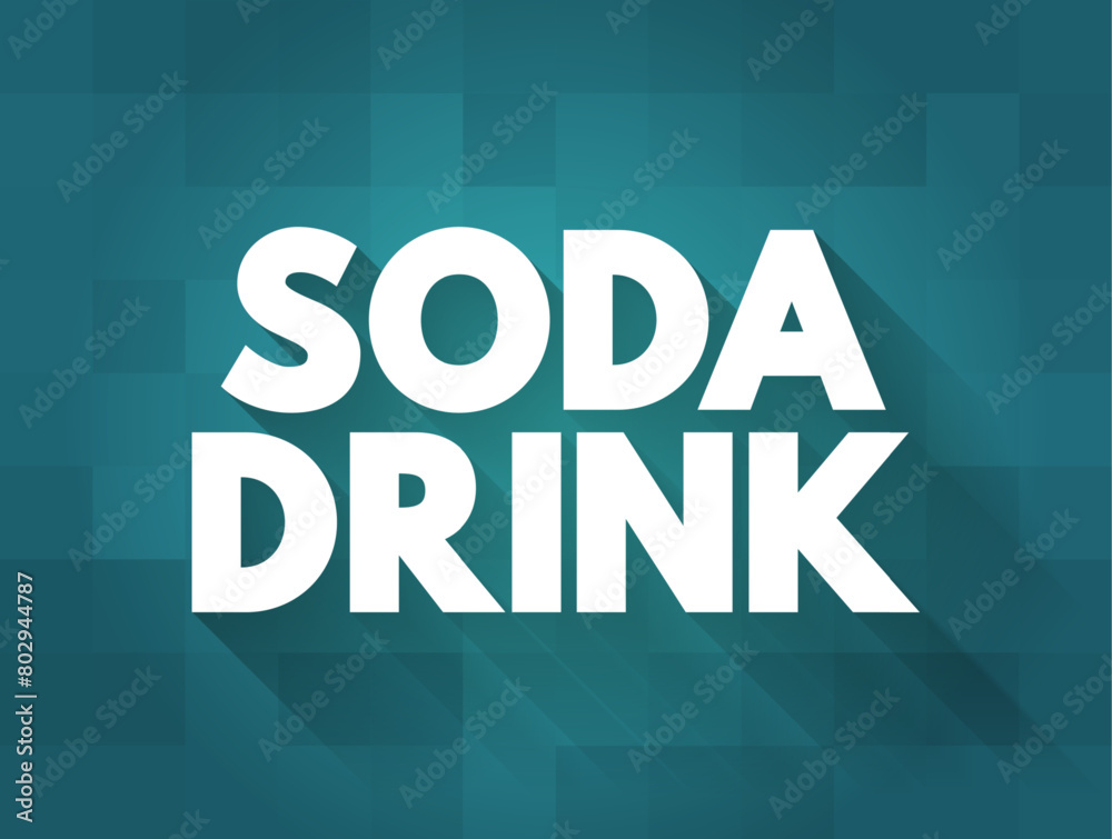 Soda Drink - unflavored carbonated water, or seltzer, and for baking soda, or sodium bicarbonate, text concept background