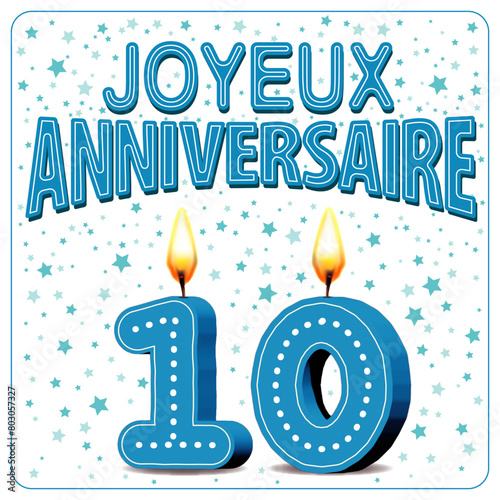 JOYEUX ANNIVERSAIRE CARTE Bougies bleus 10 ans
