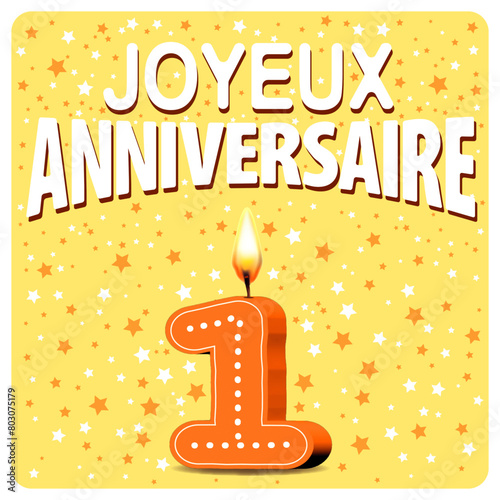 JOYEUX ANNIVERSAIRE CARTE Bougies oranges 1 an 2
