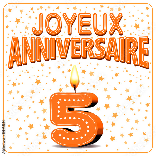 JOYEUX ANNIVERSAIRE CARTE Bougies oranges 5 ans