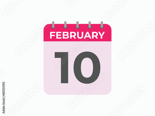 February 10 calendar reminder. 10 February daily calendar icon template. Calendar 10 February icon Design template. Vector illustration
