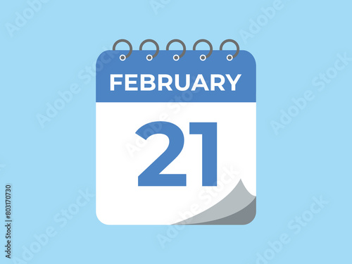February 21 calendar reminder. 21 February daily calendar icon template. Calendar 21 February icon Design template. Vector illustration
