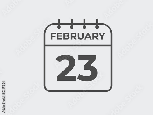 February 23 calendar reminder. 23 February daily calendar icon template. Calendar 23 February icon Design template. Vector illustration 