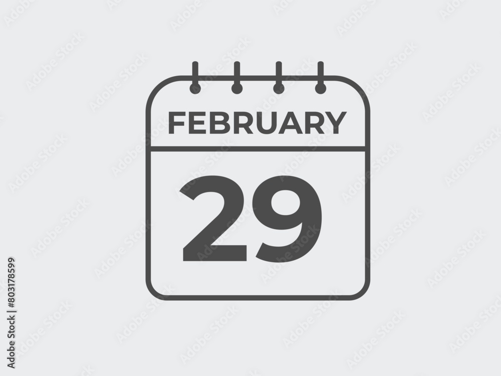 February 29 calendar reminder. 29 February daily calendar icon template. Calendar 29 February icon Design template. Vector illustration
February 29 calendar reminder. 29 February daily calendar icon template. Calendar 29 February icon Design template. Vector illustration