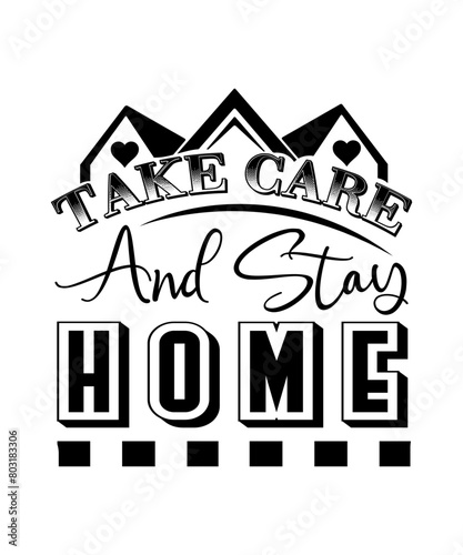 take care and stay home svg