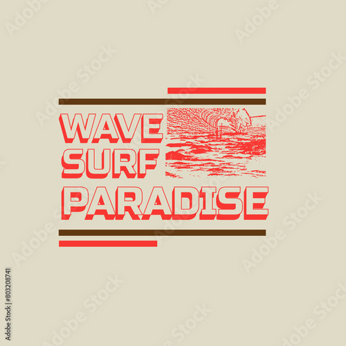 Photography Wave Surf Paradise summer beach ocean typography t shirt design