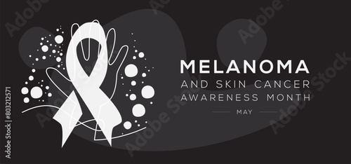 Melanoma and Skin Cancer Awareness, held on May.